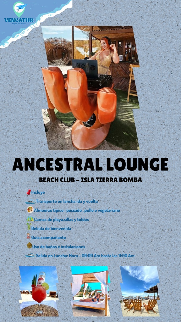 ANCESTRAL LOUNGE BEACH CLUB - ISLA TIERRA BOMBA